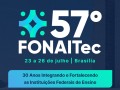 Plenária 57º FONAITec, dia 24/07/2024, às 18h15. Edital anexo.